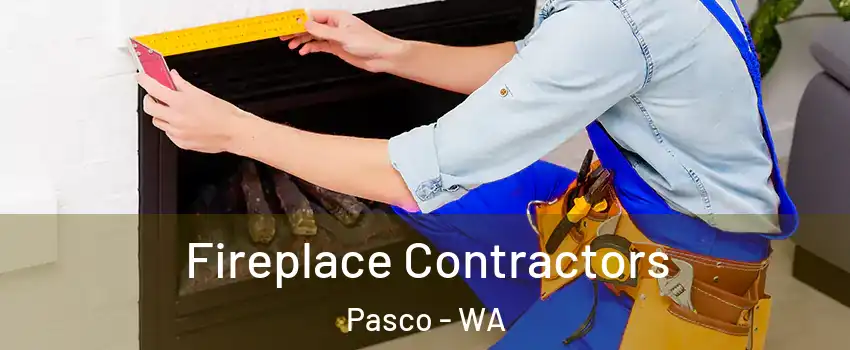  Fireplace Contractors Pasco - WA