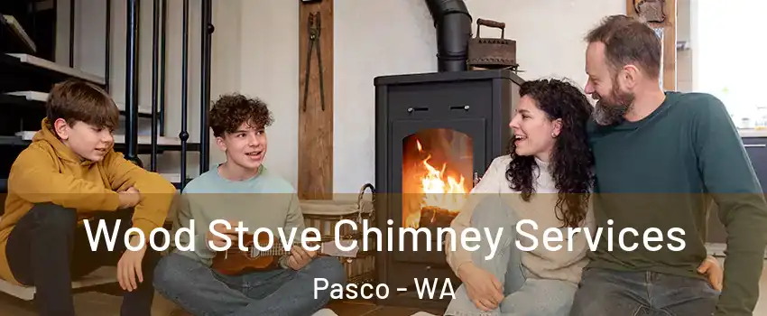  Wood Stove Chimney Services Pasco - WA